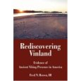 Rediscovering Vinland: Evidence of Ancient Viking Presence in America 